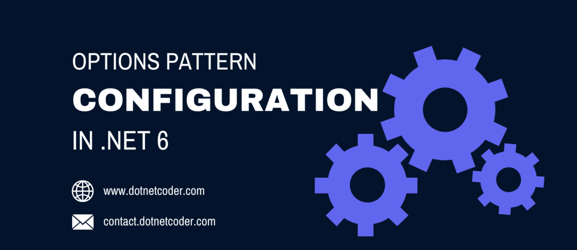 Configuration in .NET 6 Options pattern