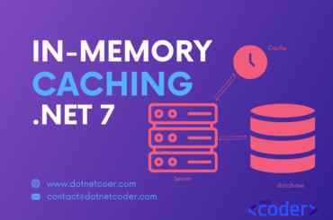 In Memory Cache in ASP.NET Core In-Memory Caching in .NET 7