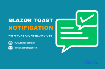 Blazor Toast Notification with Pure C#, HTML and CSS