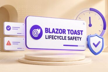 Blazor toast notification lifecycle safety in .NET 8