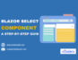 Blazor select component featured image