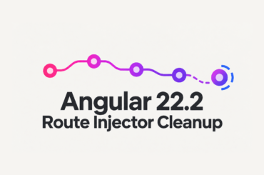 Angular 22.2 route injector cleanup visualized as a route path with a detached service node
