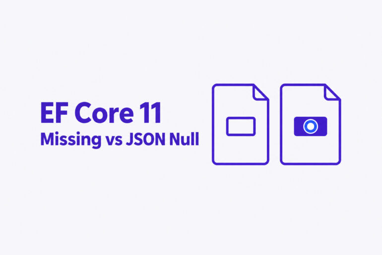 EF Core 11 JsonPathExists: missing property versus present JSON null illustrated by two document cards