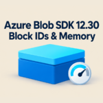 Azure Blob SDK 12.30: block IDs and download memory, shown with a storage block and gauge.