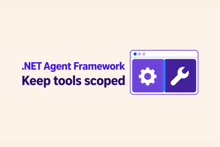 Agent Framework tool isolation illustrated by two separate tool panes inside a shared .NET client.